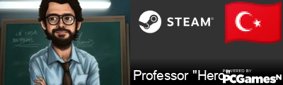 Professor ''Hero'' Steam Signature