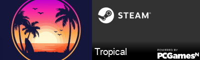 Tropical Steam Signature