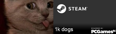 1k dogs Steam Signature