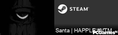 Santa | HAPPLE #VTM Steam Signature