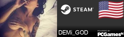 DEMi_GOD Steam Signature