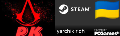 yarchik rich Steam Signature