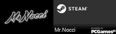Mr.Nocci Steam Signature