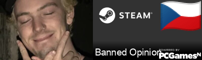 Banned Opinion Steam Signature