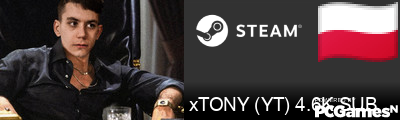 xTONY (YT) 4.6K SUB Steam Signature