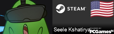 Seele Kshatirya Steam Signature