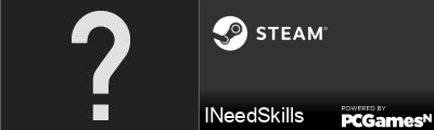 INeedSkills Steam Signature