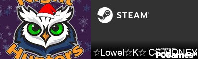 ☆Lowel☆K☆ CS.MONEY Steam Signature