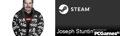 Joseph Stuntin\' Steam Signature