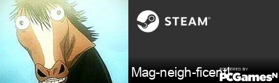 Mag-neigh-ficent! Steam Signature