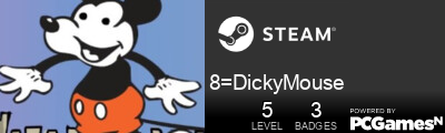 8=DickyMouse Steam Signature