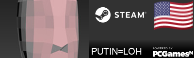 PUTIN=LOH Steam Signature