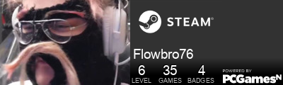 Flowbro76 Steam Signature