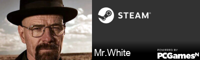 Mr.White Steam Signature