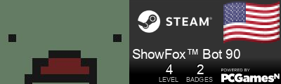 ShowFox™ Bot 90 Steam Signature