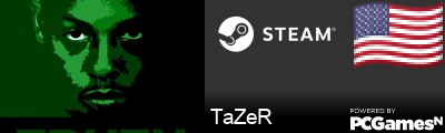 TaZeR Steam Signature