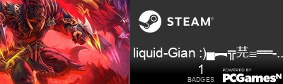 liquid-Gian :)▄︻╦芫≡══--------› Steam Signature