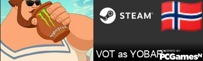 VOT as YOBAR` Steam Signature