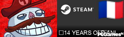 ⚔14 YEARS OLD ANIMAL PEAK⚔ Steam Signature