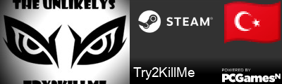 Try2KillMe Steam Signature