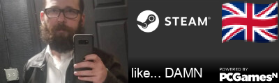 like... DAMN Steam Signature