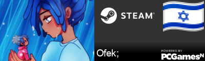 Ofek; Steam Signature
