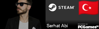 Serhat Abi Steam Signature