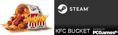 KFC BUCKET Steam Signature