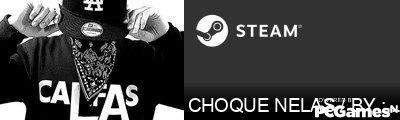 CHOQUE NELAS / BY : ELEKTRO Steam Signature