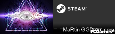 =_=MaRtin GGDrop. com Steam Signature