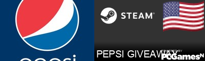 PEPSI GIVEAWAY Steam Signature