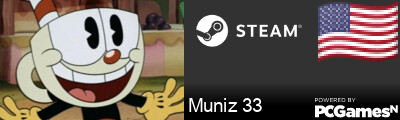 Muniz 33 Steam Signature