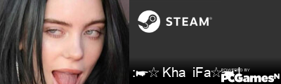 :☛☆ Kha  iFa☆☚:| Steam Signature