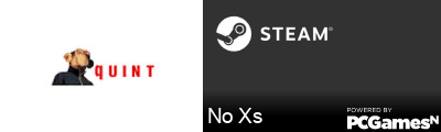 No Xs Steam Signature