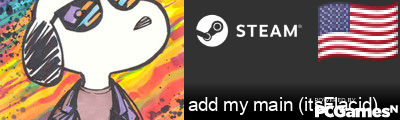 add my main (itsFlacid) Steam Signature