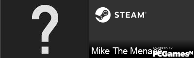 Mike The Menace Steam Signature