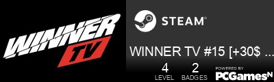 WINNER TV #15 [+30$ FOR YOU] Steam Signature