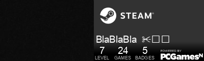BlaBlaBla  ✂Ɑ͞ Steam Signature