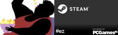 #ez Steam Signature