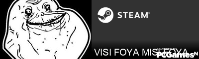 VISI FOYA MISI FOYA Steam Signature