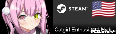 Catgirl Enthusiast | Hydrand Steam Signature