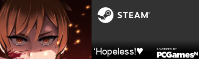 ‘Hopeless!♥ Steam Signature