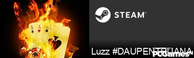 Luzz #DAUPENTRUANA Steam Signature