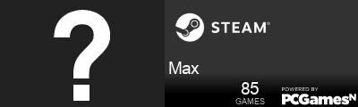 Max Steam Signature