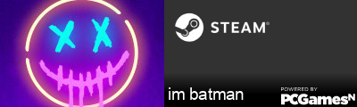 im batman Steam Signature