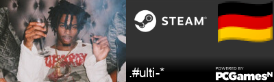 .#ulti-* Steam Signature