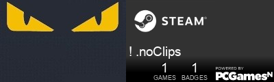 ! .noClips Steam Signature