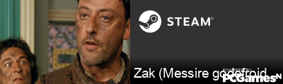 Zak (Messire godefroid de montmi Steam Signature