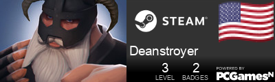 Deanstroyer Steam Signature