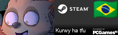 Kurwy ha tfu Steam Signature